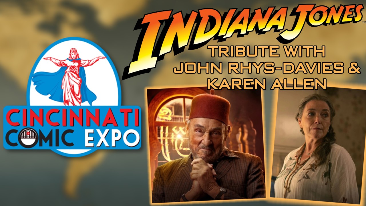 Indiana Jones stars JOHN RHYS-DAVIES & KAREN ALLEN at the Cincinnati Comic Expo! (CBC Ep 512)
