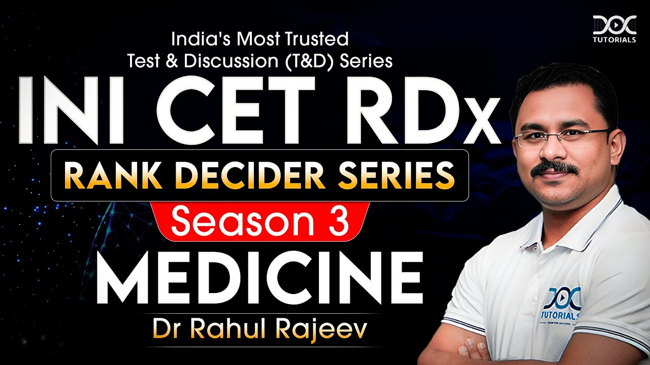 Medicine Test and Discussion l INI CET Preparation | INI CET T&D by Dr Rahul Rajeev | DocTutorials