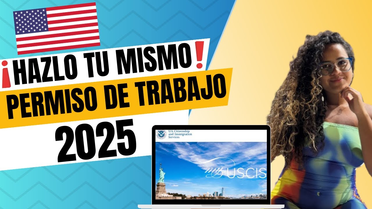 Cómo sacar tu Permiso de Trabajo en USA tú mismo | Formulario I-765 paso a paso 2025