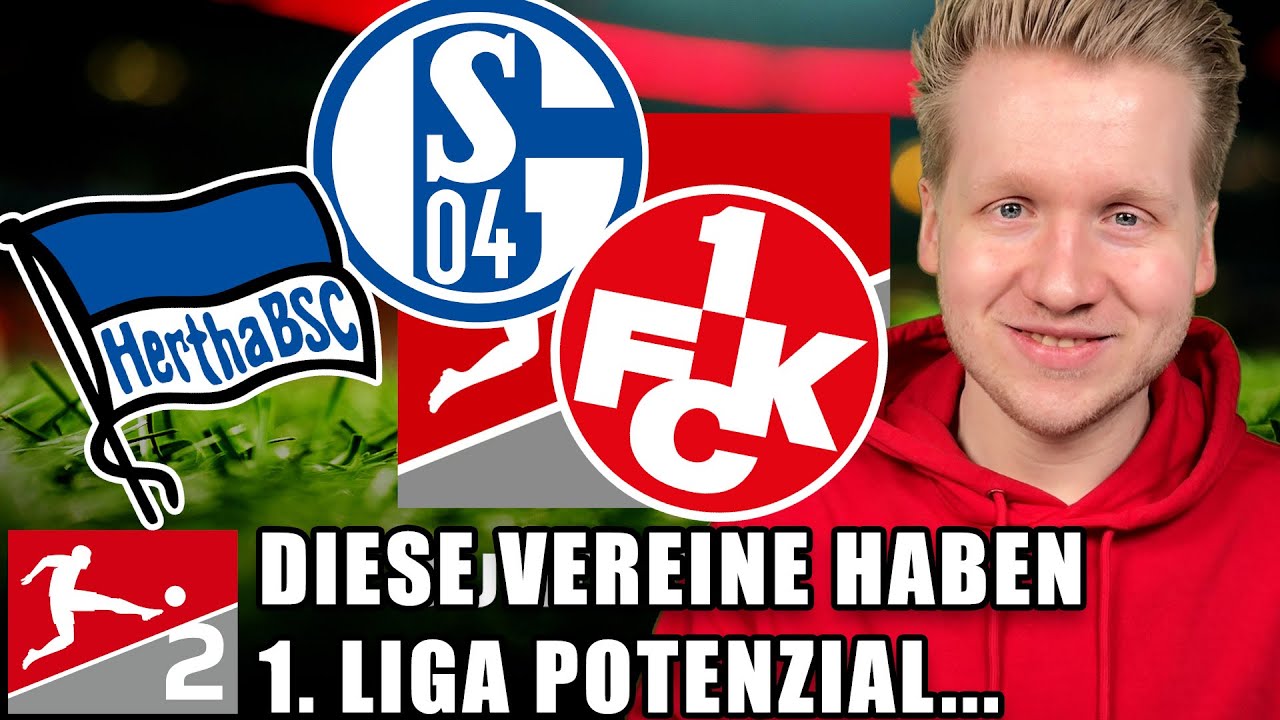 2. Bundesliga: Diese Vereine gehören in die 1. Bundesliga - Potenzialanalyse