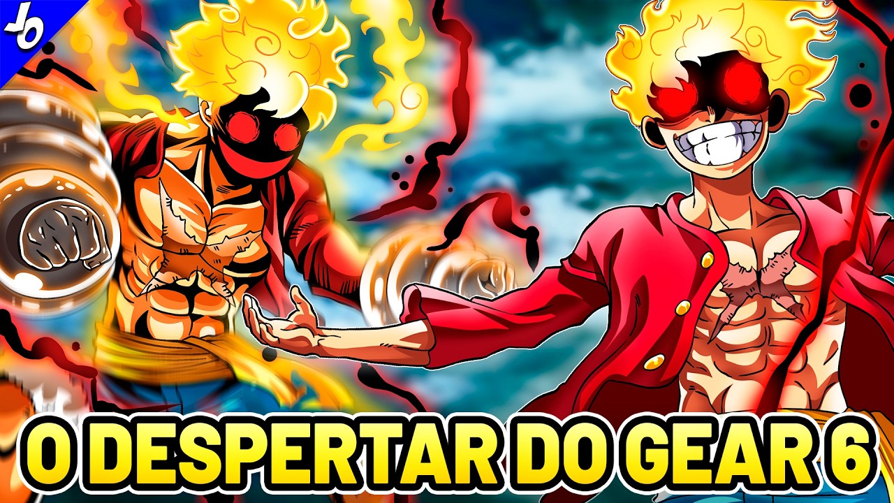 LUFFY'S DEATH AWAKENS GEAR 6 - LUFFY'S FINAL FORM REVEALED | ONE PIECE