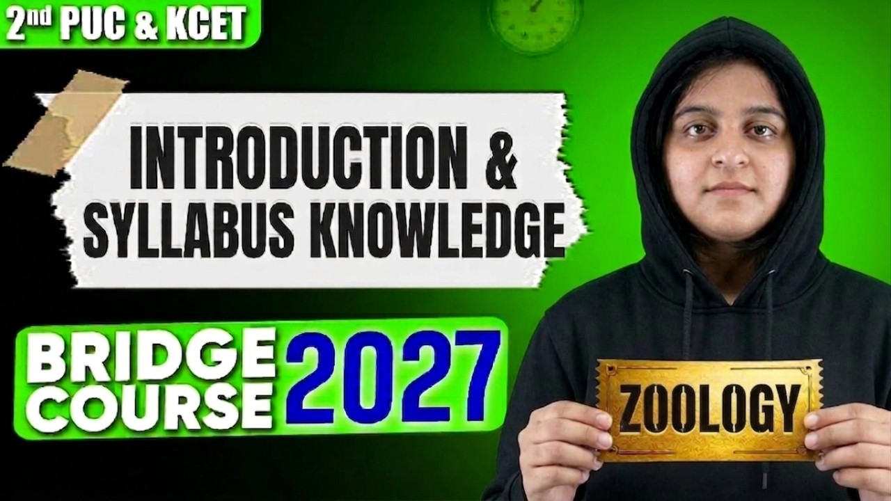 Introduction and Syllabus Knowledge | Zoology | Bridge Course 2nd PUC & KCET 2027