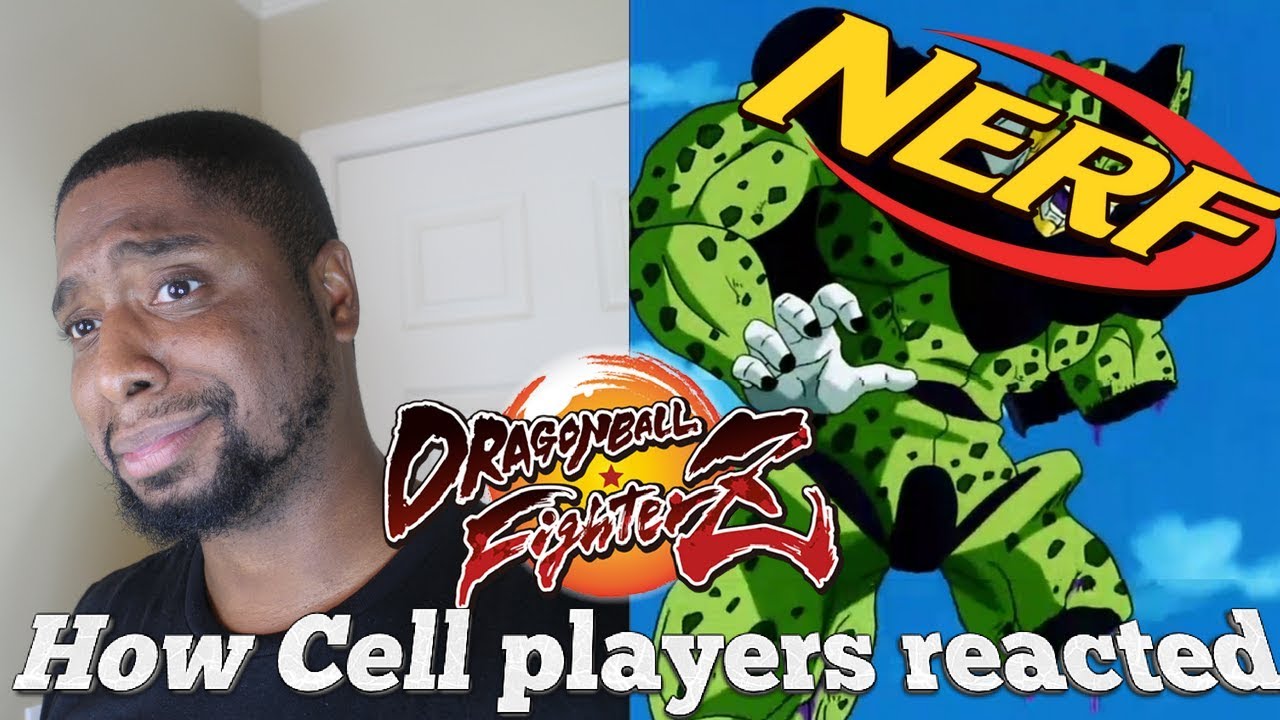 HOW CELL PLAYERS REACTED TO THE NERFS! (Dragon Ball FighterZ)