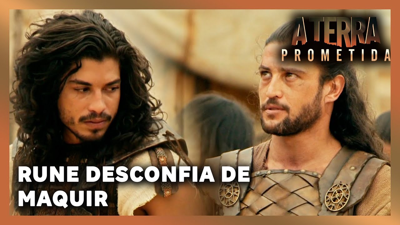 A TERRA PROMETIDA: Rune desconfia do arrependimento de Maquir