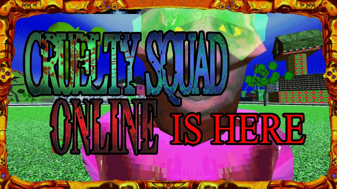 Cruelty Squad Online is here