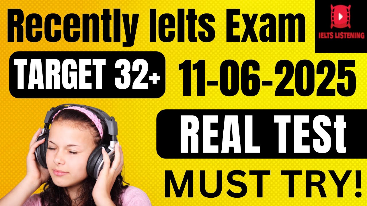VERY HARD IELTS LISTENING TEST 2025 || 11-06-2025