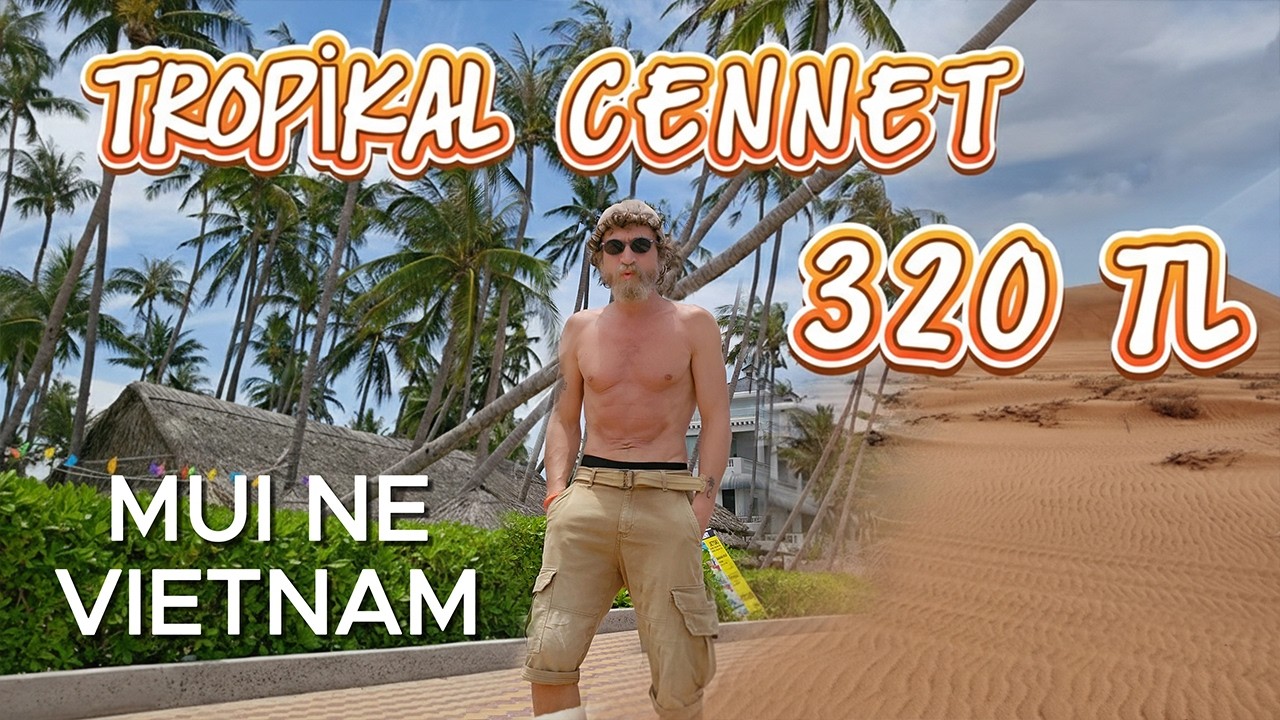 Bir Günlük Konaklama 320 TL mi? | Mui Ne Vietnam