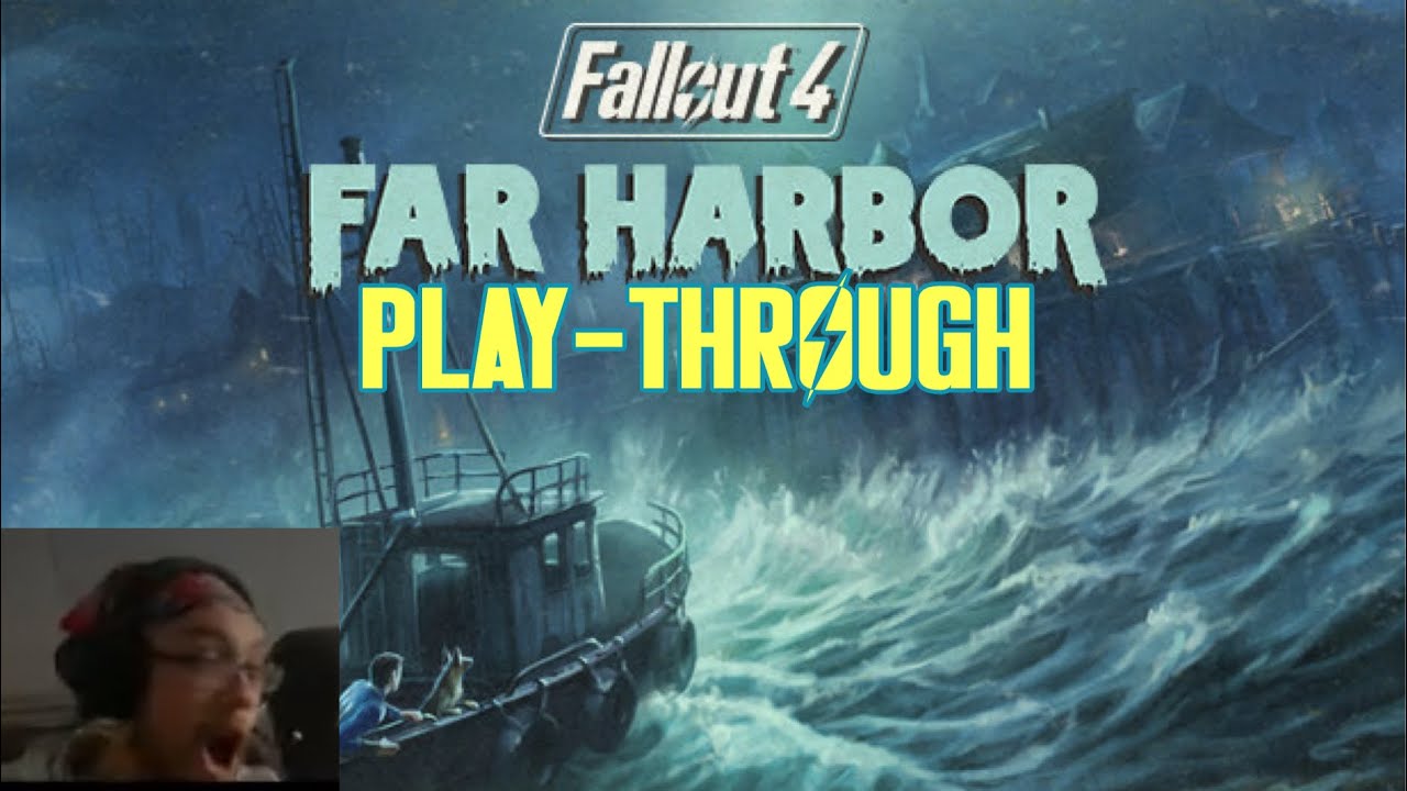 Playing Fallout 4 (Far Harbor DLC) First Time!!!
