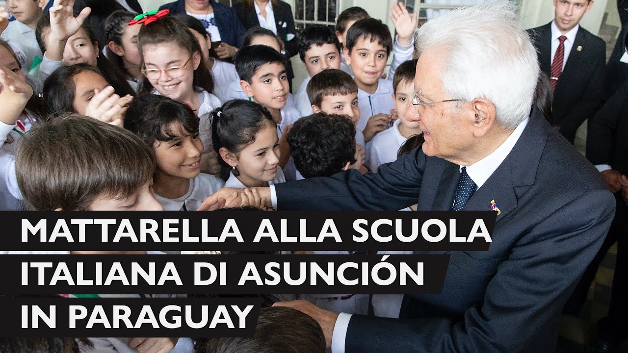 Mattarella alla Scuola Italiana di Asunción