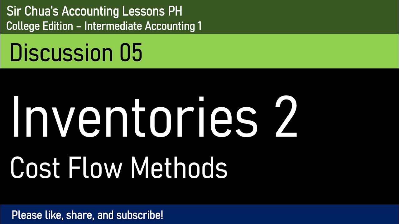 [Intermediate Accounting] Discussion 05 - Inventory Cost Flow [Tagalog]