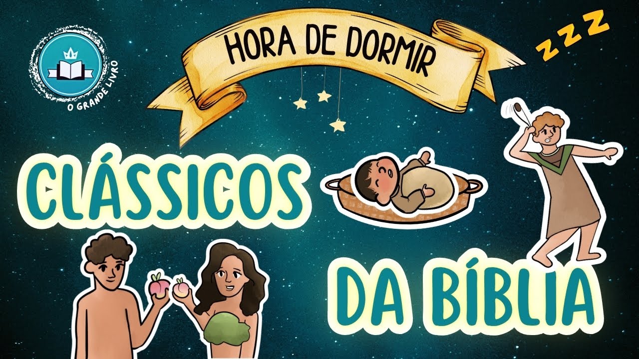 Hora de Dormir: CLÁSSICOS DA BÍBLIA [ Davi e Golias, Adão e Eva, Estátua de Sal, Moisés e Daniel ]