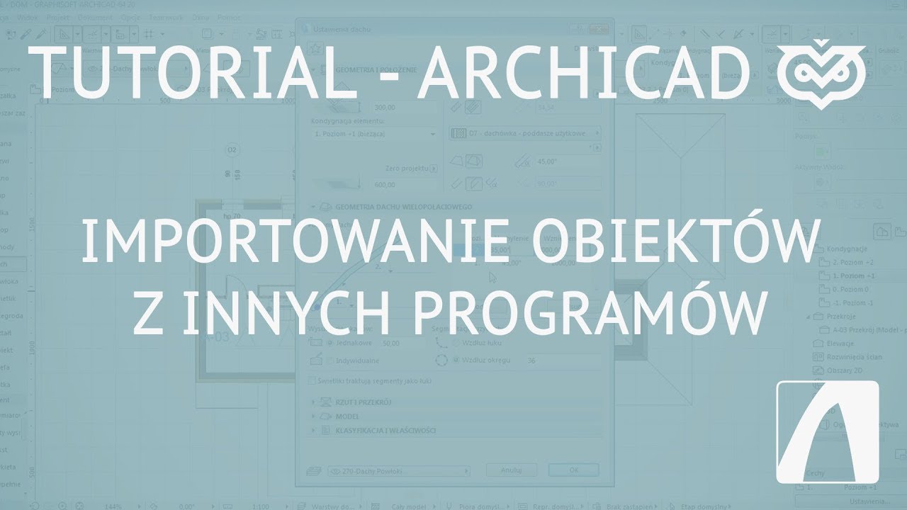 Archicad - Tutorial - Wstawianie modeli z innych programów - Importowanie obiektów | CGWISDOM.PL