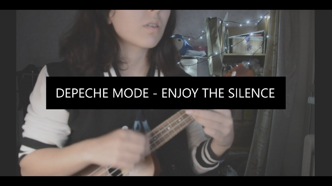 DEPECHE MODE - ENJOY THE SILENCE 'UKULELE COVER'