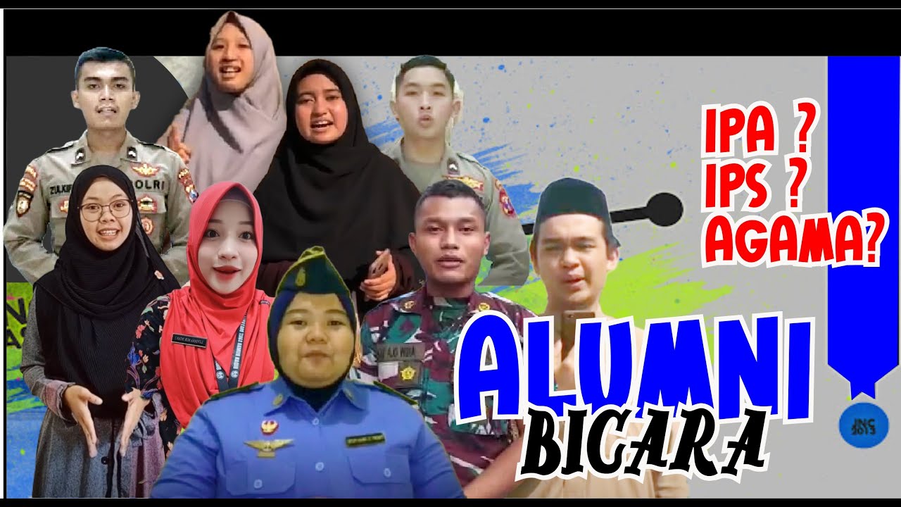 ALUMNI BERBICARA || JURUSAN IPA, IPS ATAU AGAMA?