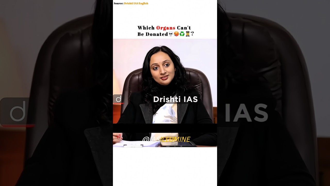 Which Organs Cannot Be Donated 🥵♻️👩&zwj;✈️? | Upsc Interview