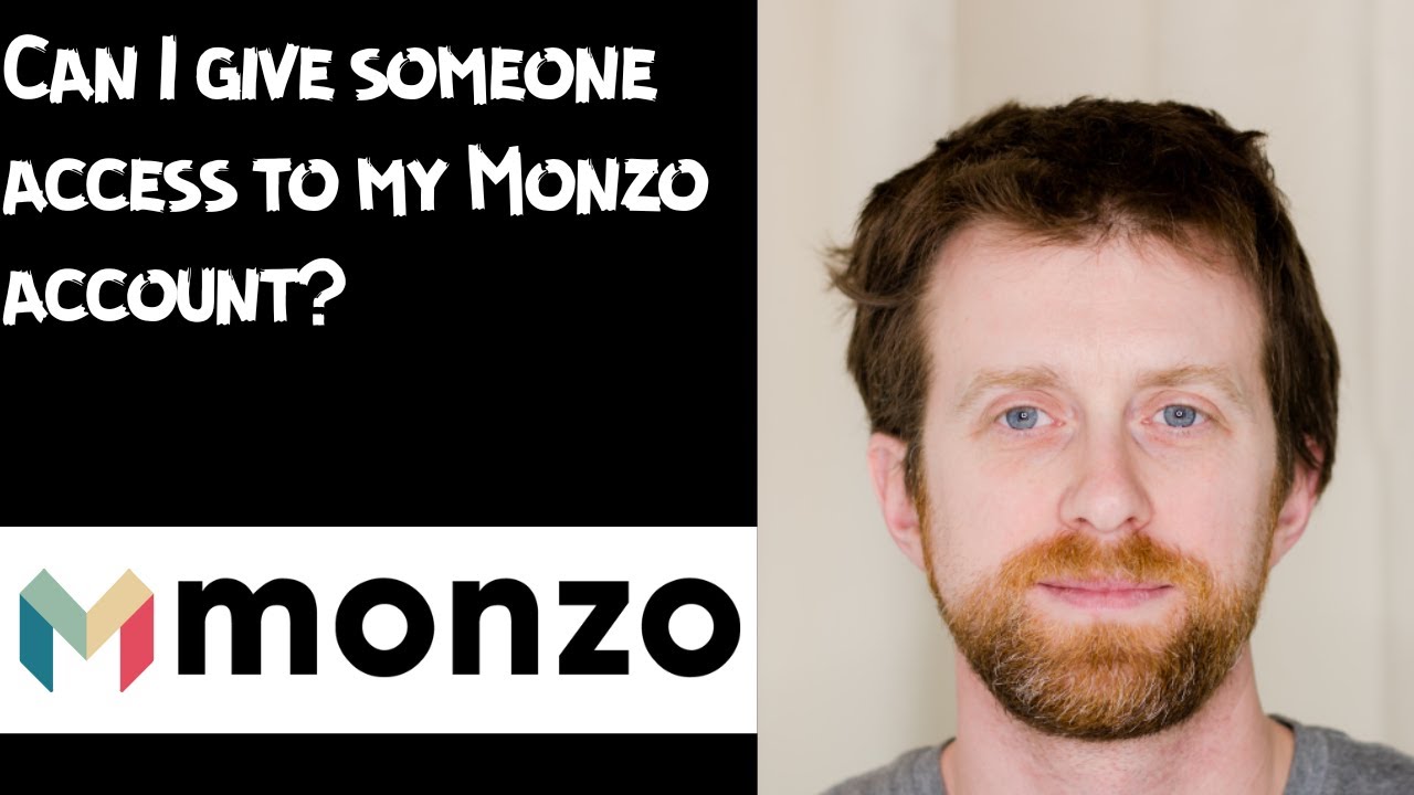 Can I give someone access to my Monzo account