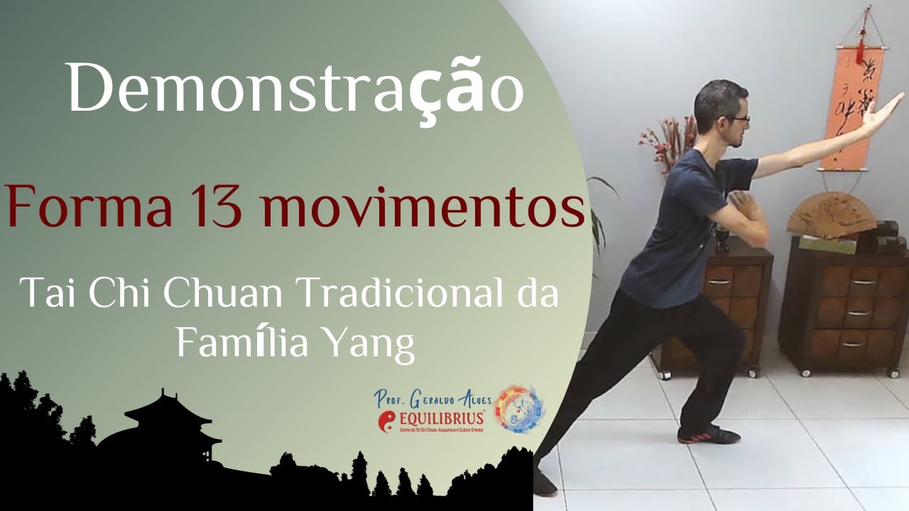 Forma 13 do Tai Chi Chuan Tradicional Família Yang