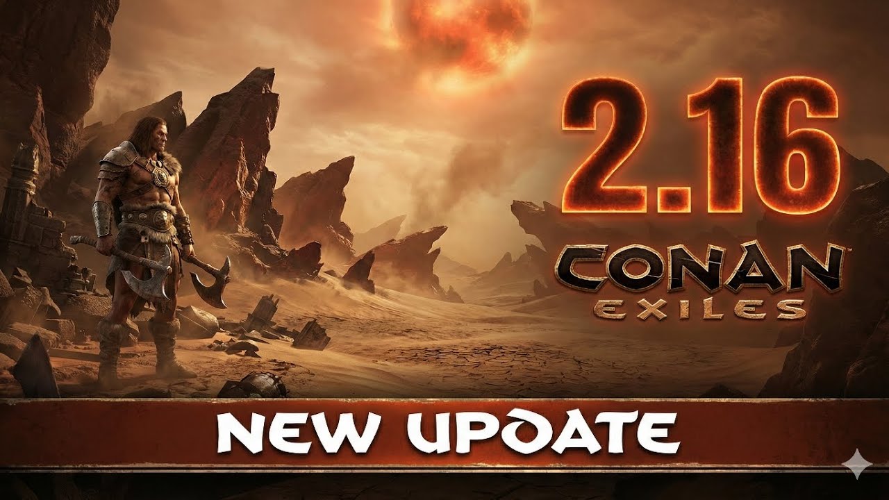 Conan Exiles Update 2.16 &ndash; New Sorcery Changes, Thrall Trading & Major Improvements