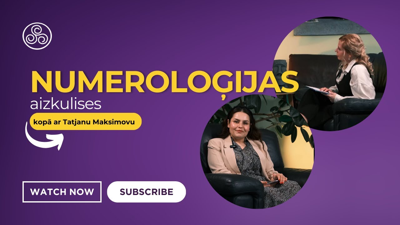 Numeroloģijas aizkulises. Saruna ar Tatjanu Maksimovu