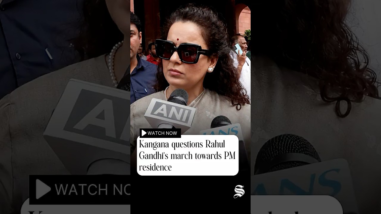 Kangana Ranaut alleges Rahul Gandhi's protest posed security concern