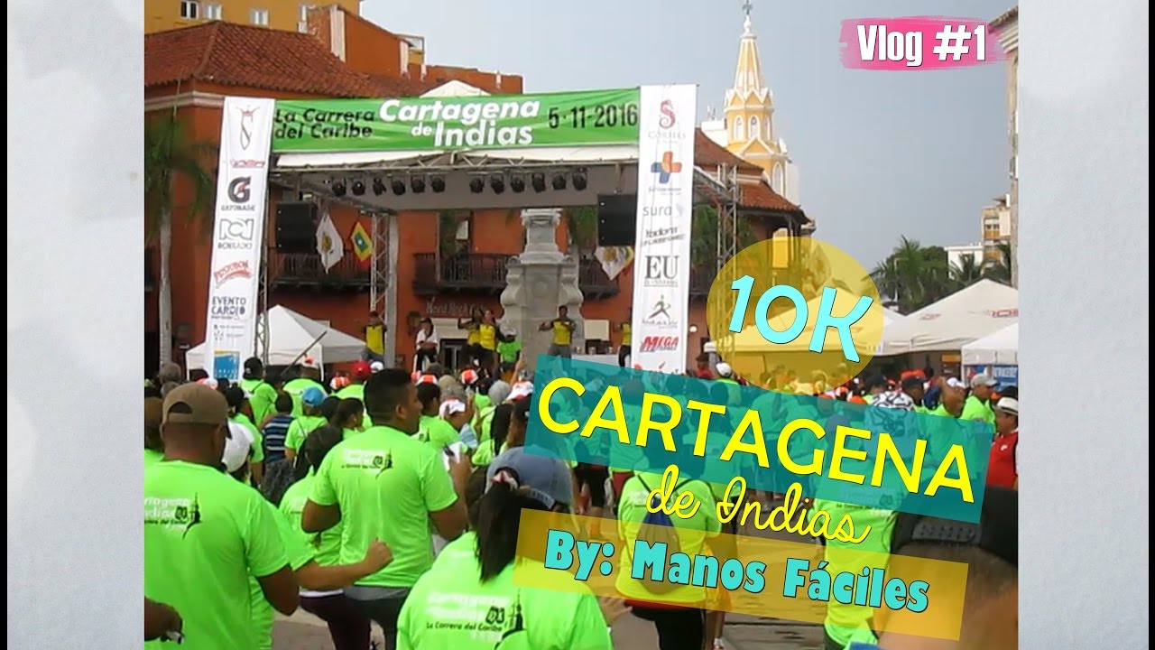 &iexcl;&iexcl;10K - CORR&Iacute; POR CARTAGENA!! Vlog #1 | Manos F&aacute;ciles