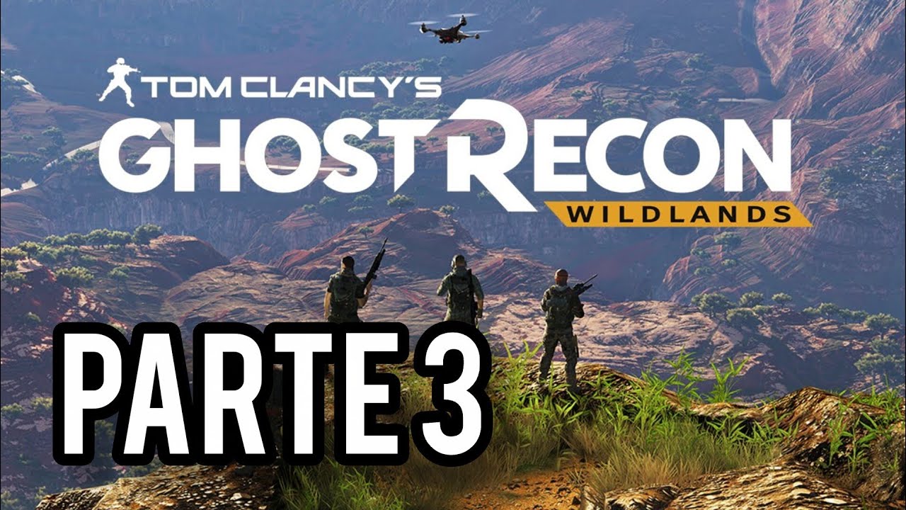 Ghost Recon Wildlands - Este si nos va a llevar un rato - Parte 3