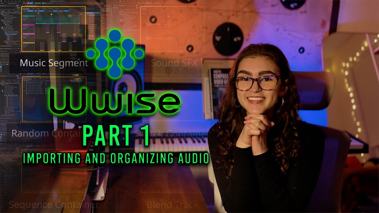 Wwise Audio Fundamentals Part 1 — Importing Dialogue, Music & SFX