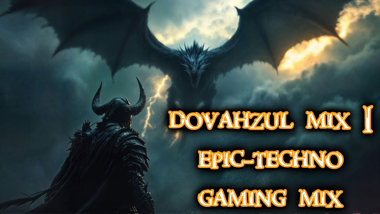 DOVAHZUL MIX I | EPIC TECHNO GAMING MIX  *TRYHARD*