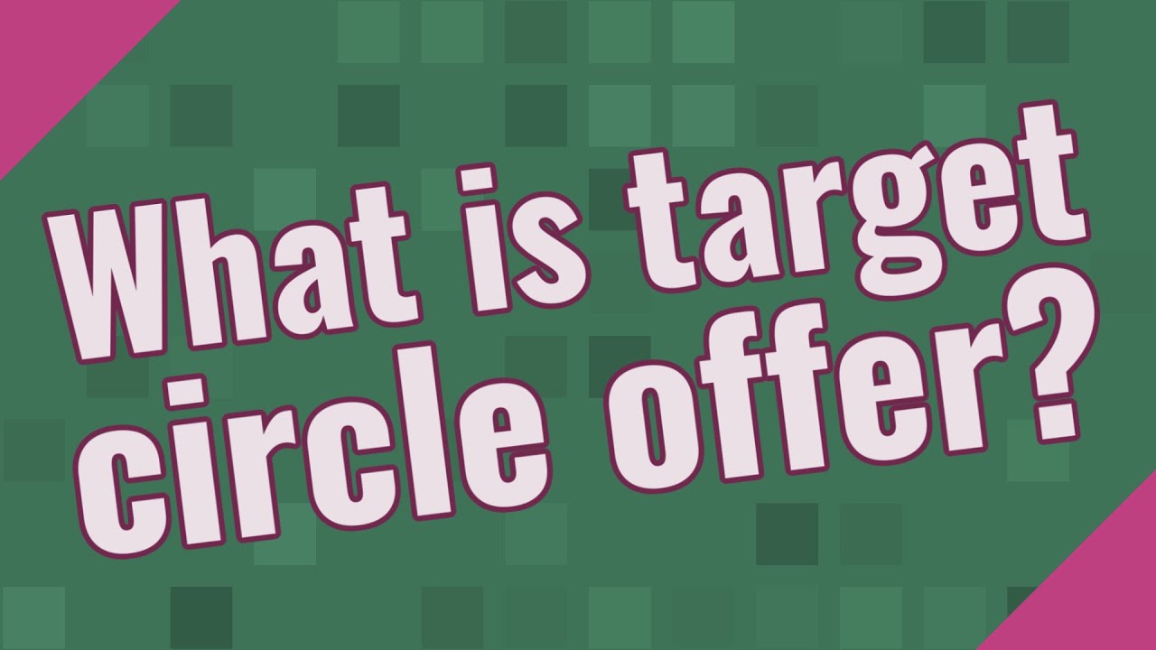 What is target circle offer?