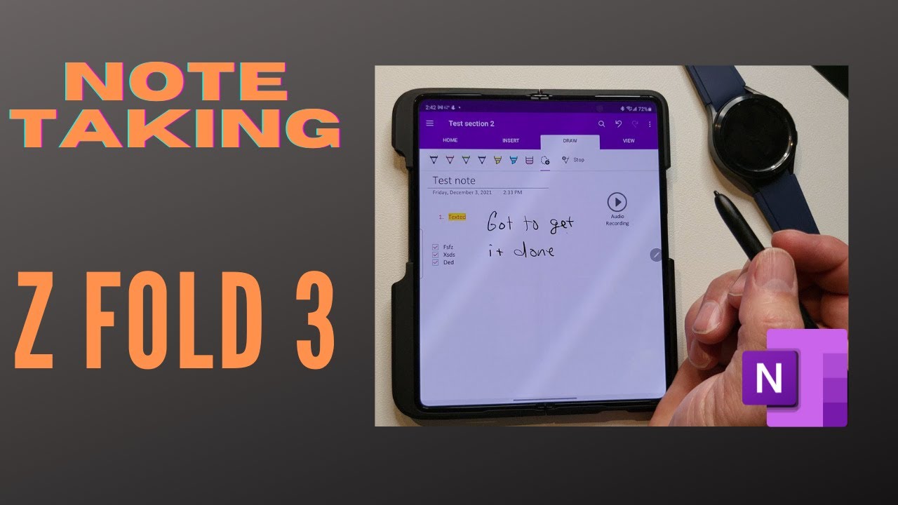 Z Fold 3 Note Taking - OneNote
