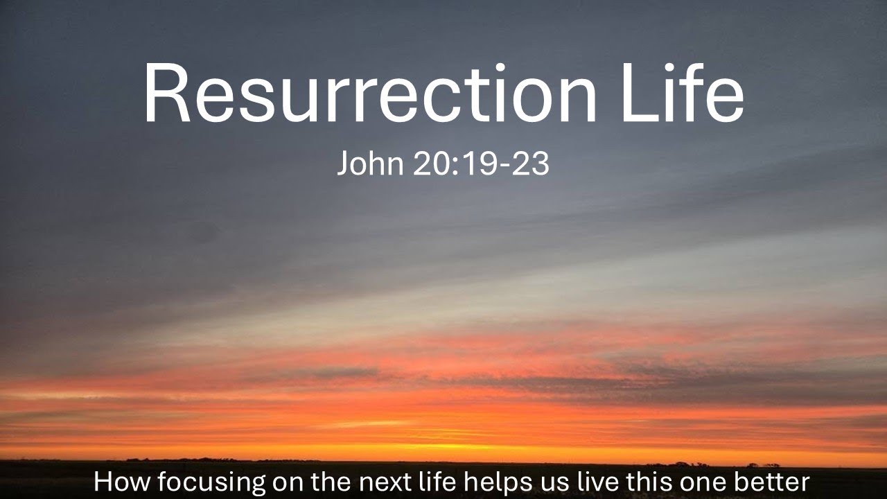 Resurrection Life (John 20)