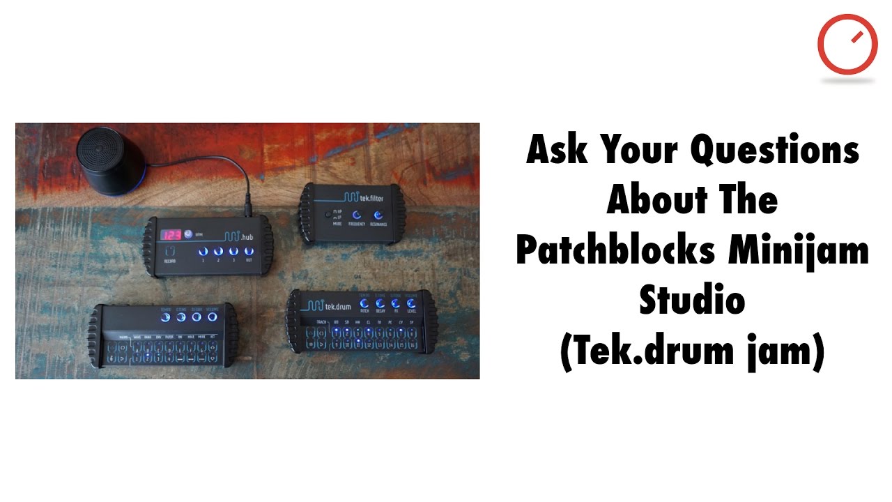 Ask Your Questions About The Patchblocks Minijam Studio (tek.drum jam)