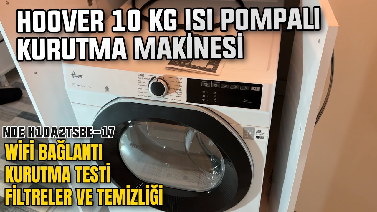 Hoover Isı Pompalı 10 KG Kurutma Makinesi | İnceleme | Wifi Bağlantı | Özellikler Filtre Performans