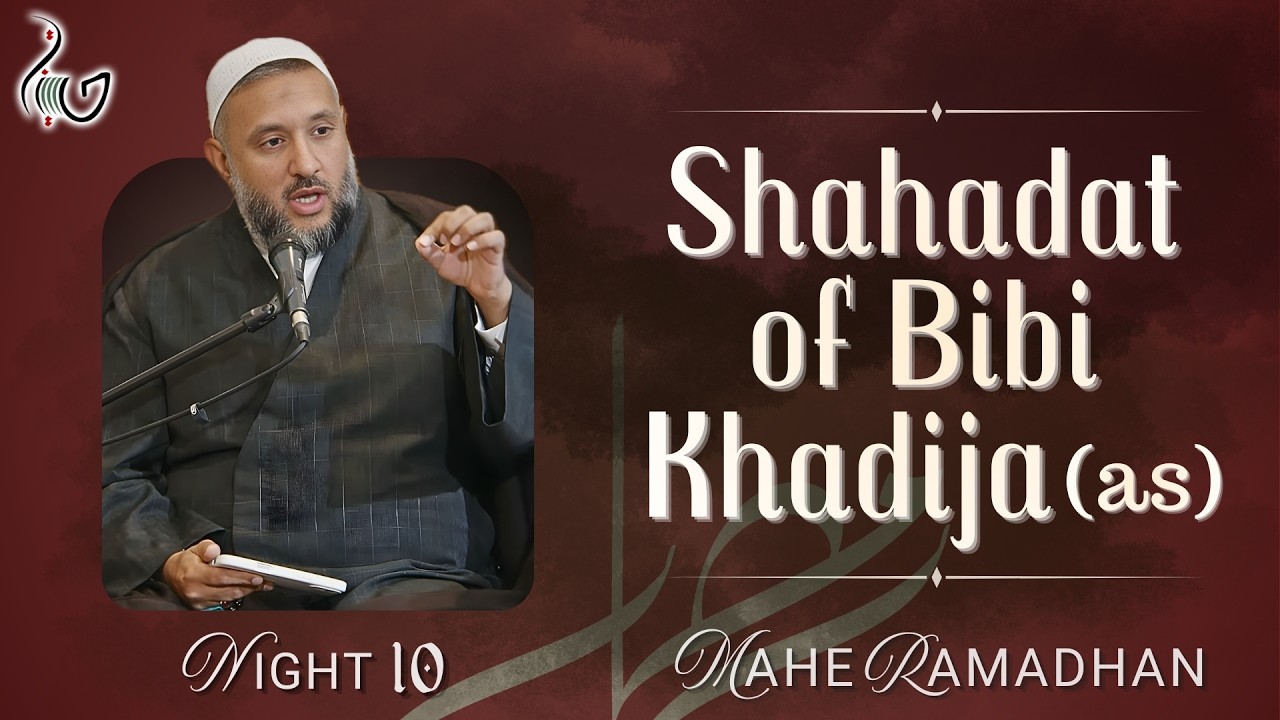 Night 10 Shahr Ramadhan | Shahadat of Bibi Khadija [AS] | Sheikh Abbas Ismail | HIC