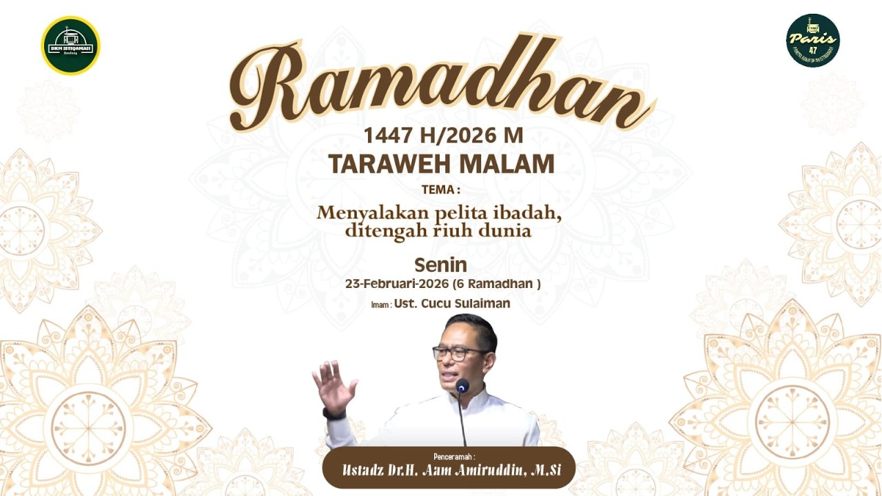 🟢CERAMAH TARAWEH I MENYALAKAN PELITA IBADAH, DITENGAH RIUH DUNIA I USTADZ AAM AMIRUDDIN