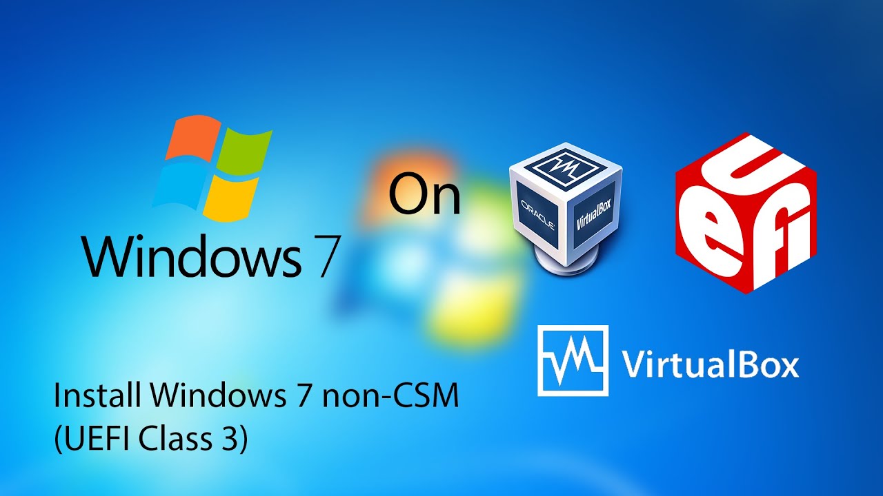 Install Windows 7 (POSReady 7 Standard) on VirtualBox UEFI (non-CSM, UEFI Class 3)