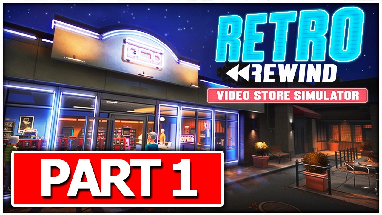 RETRO REWIND Video Store Simulator Gameplay Walkthrough No Commentary PART 1
