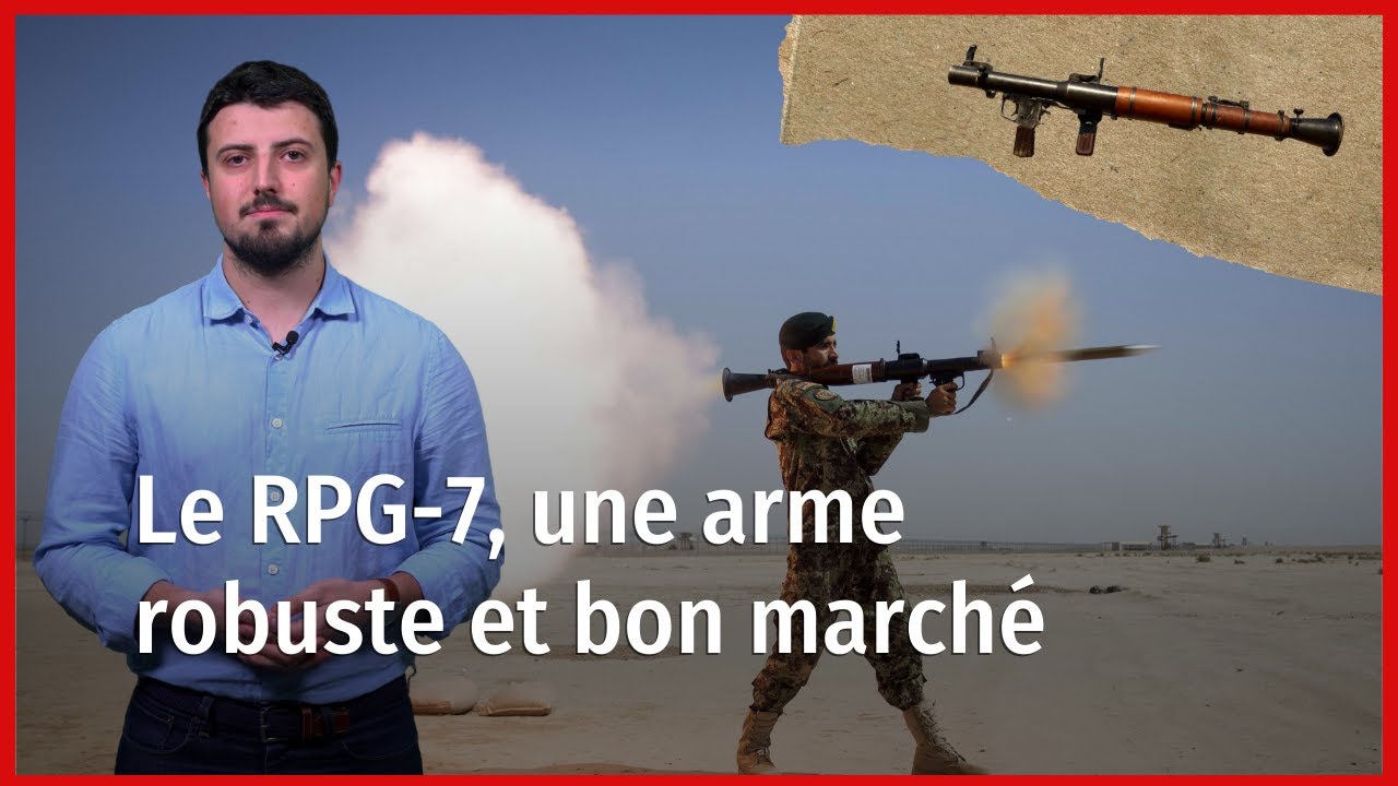 Le RPG-7, un lance-roquettes robuste et bon march&eacute;