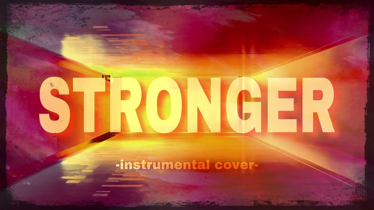 【inst cover】STRONGER - 獄Luck【DTM伴奏】