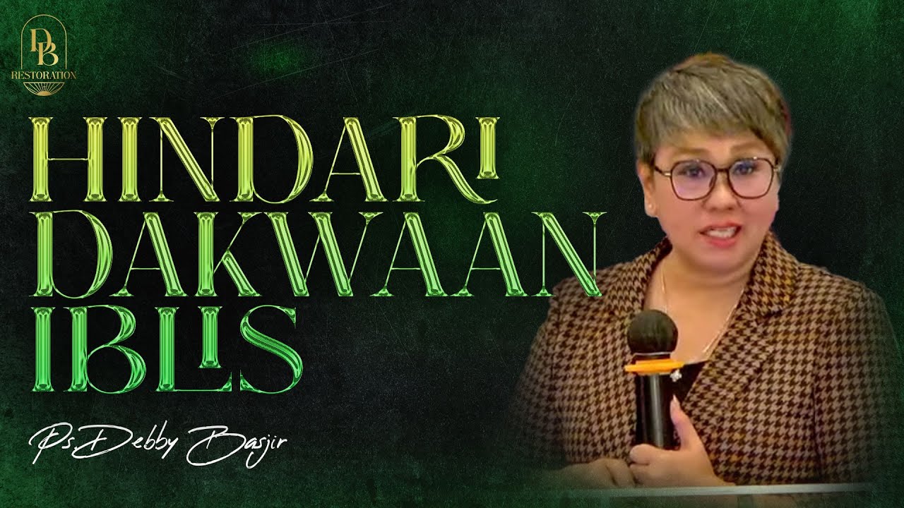 HINDARI DAKWAAN IBLIS!!! - PS. DEBBY BASJIR