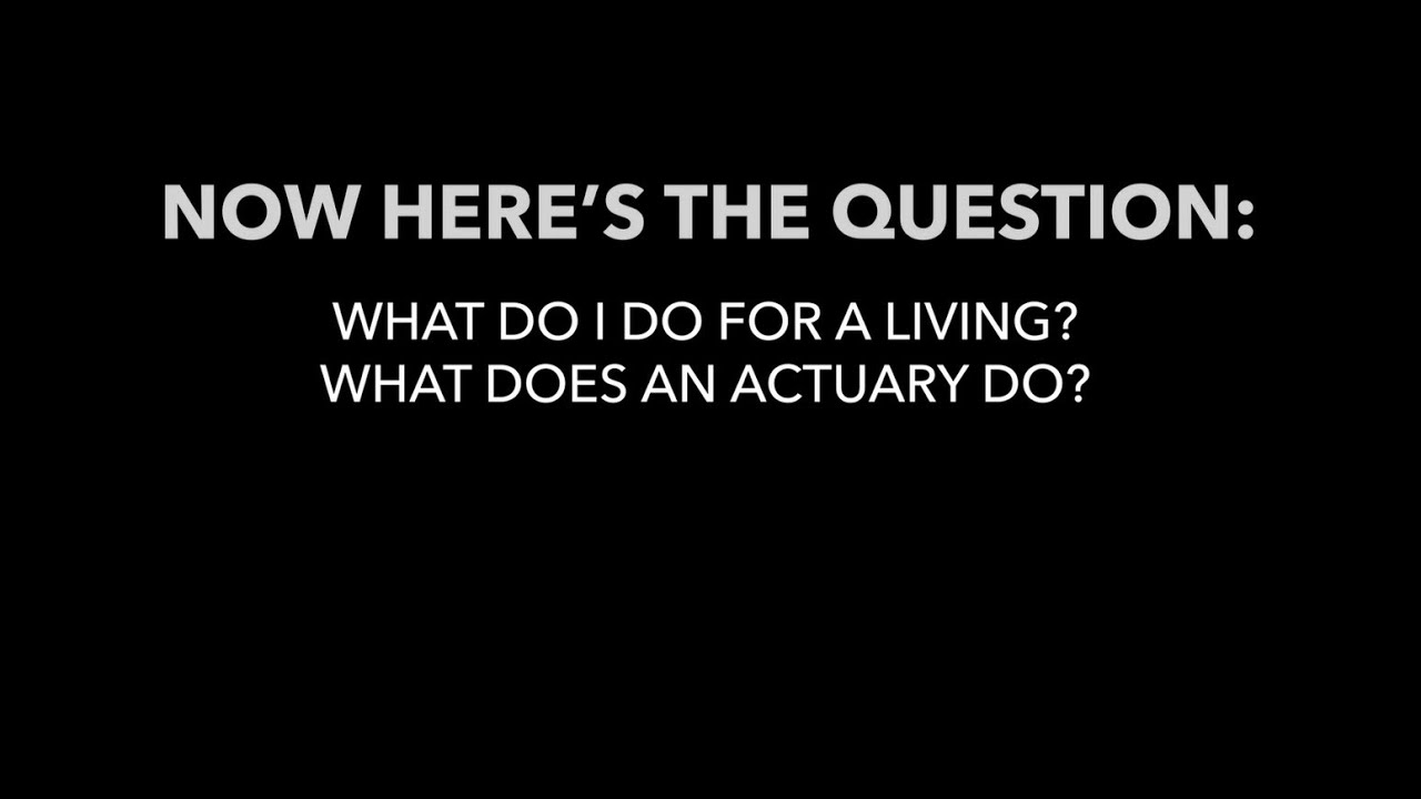 What Does an Actuary Do?