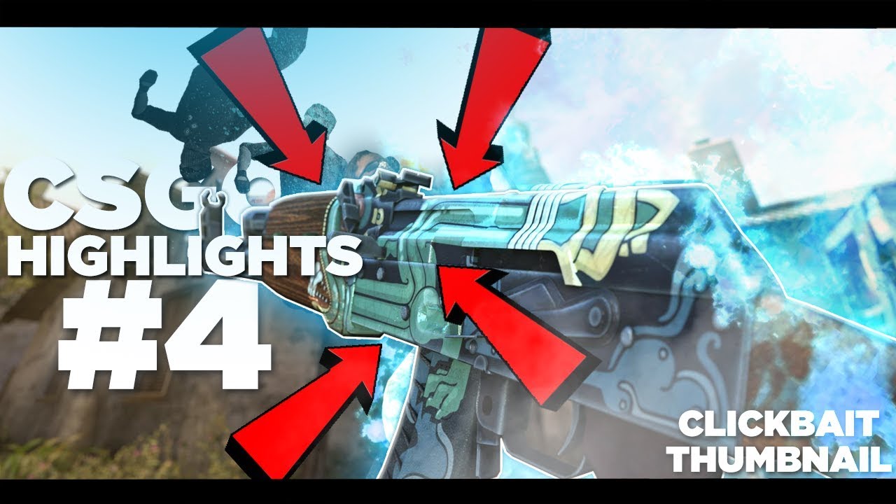 CSGO HIGHLIGHTS #4 (FRAGS, CLUTCHES, FLICKS & CLICKBAIT)
