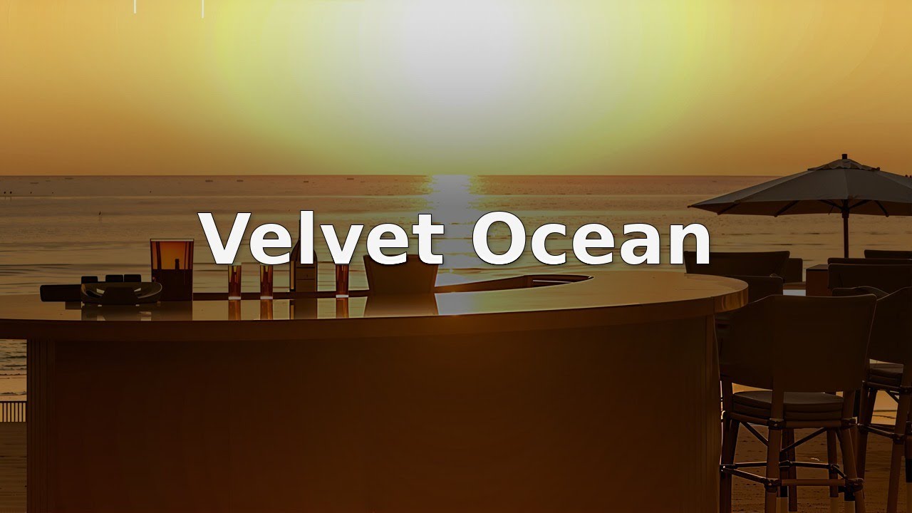 Velvet Ocean | Sunset Lounge | Evening Serenity