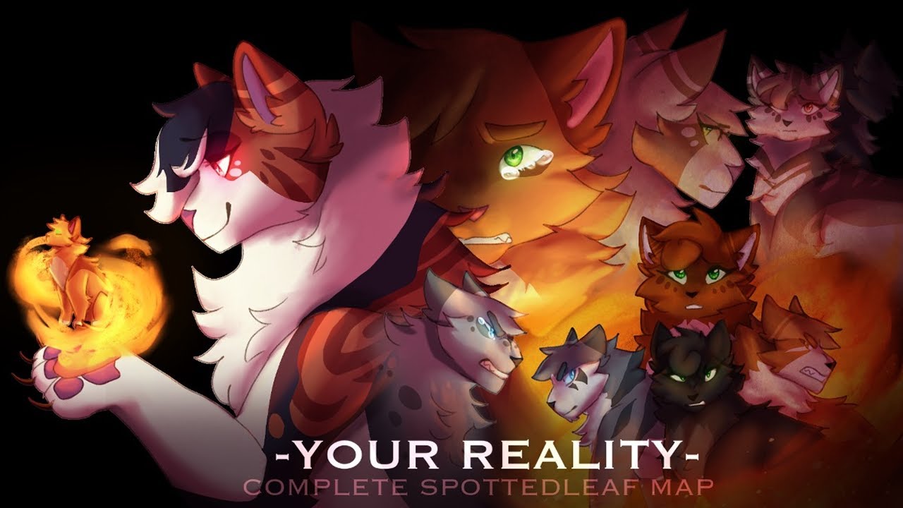 【 YOUR REALITY】- Evil Spottedleaf AU || Complete PMV MAP