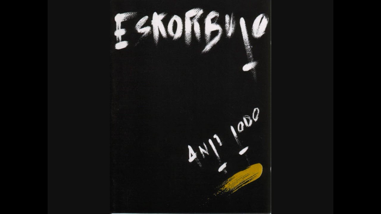 Mata la Musica - Eskorbuto
