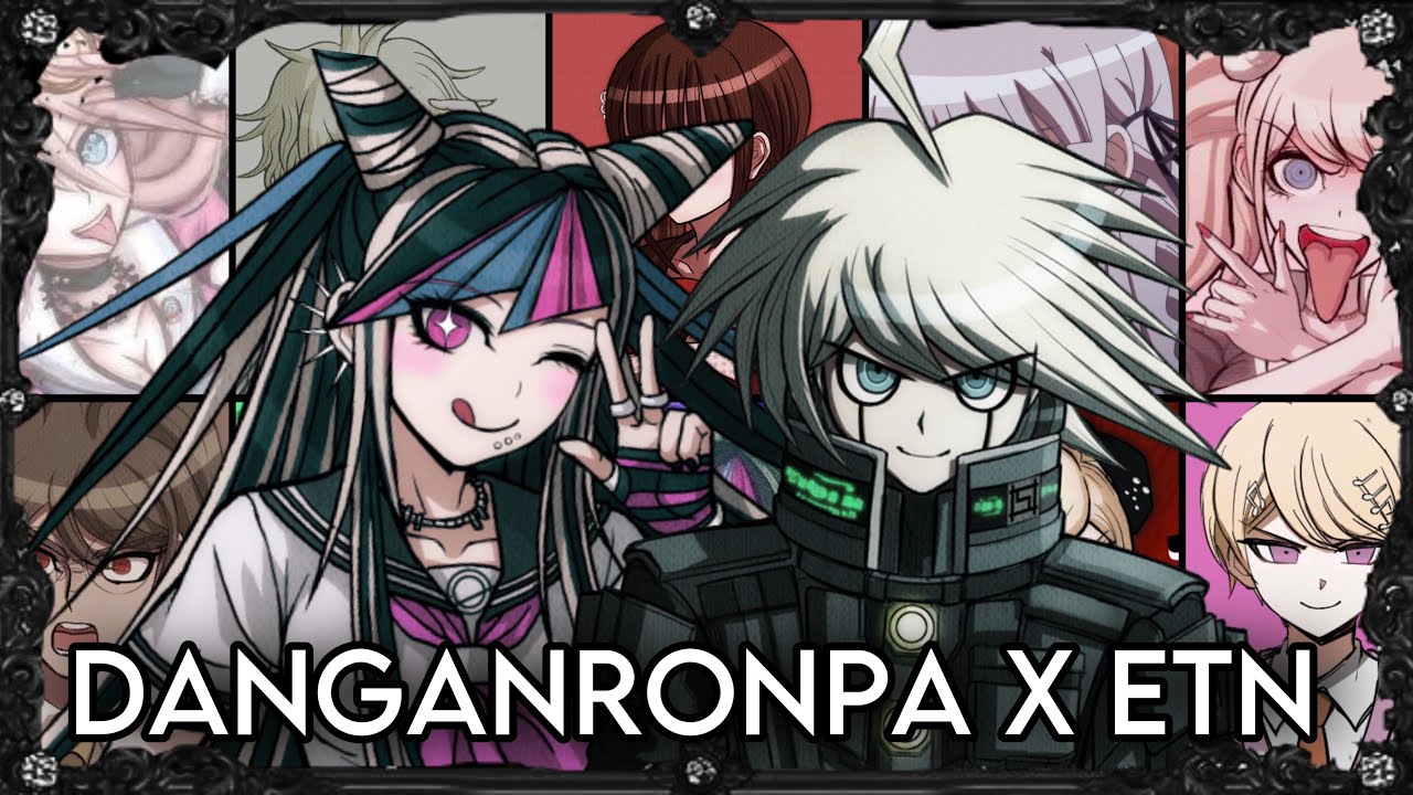 DANGANRONPA x ETN