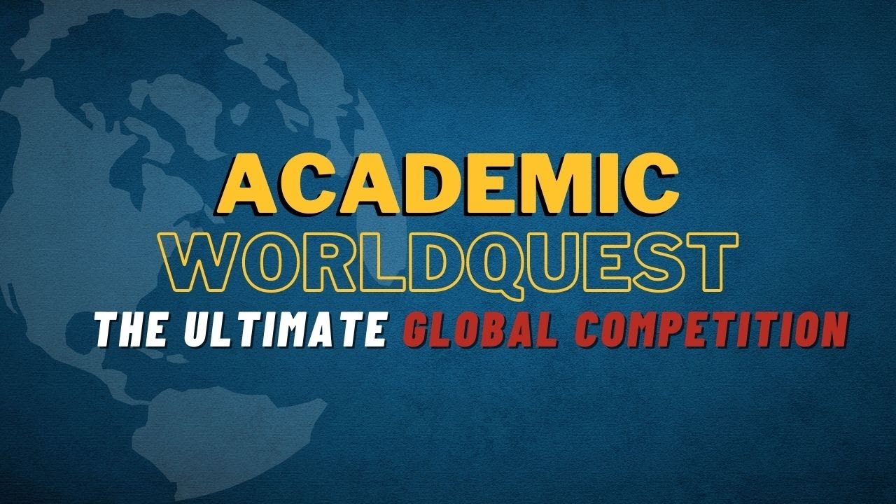 Academic WorldQuest the Ultimate Global Competition