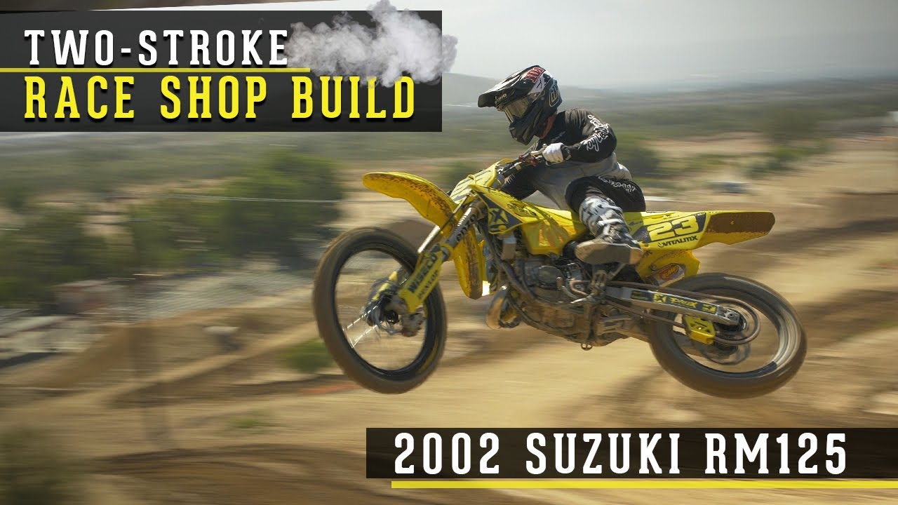 Race Shop Build: 2002 Suzuki RM125 Two-Stroke