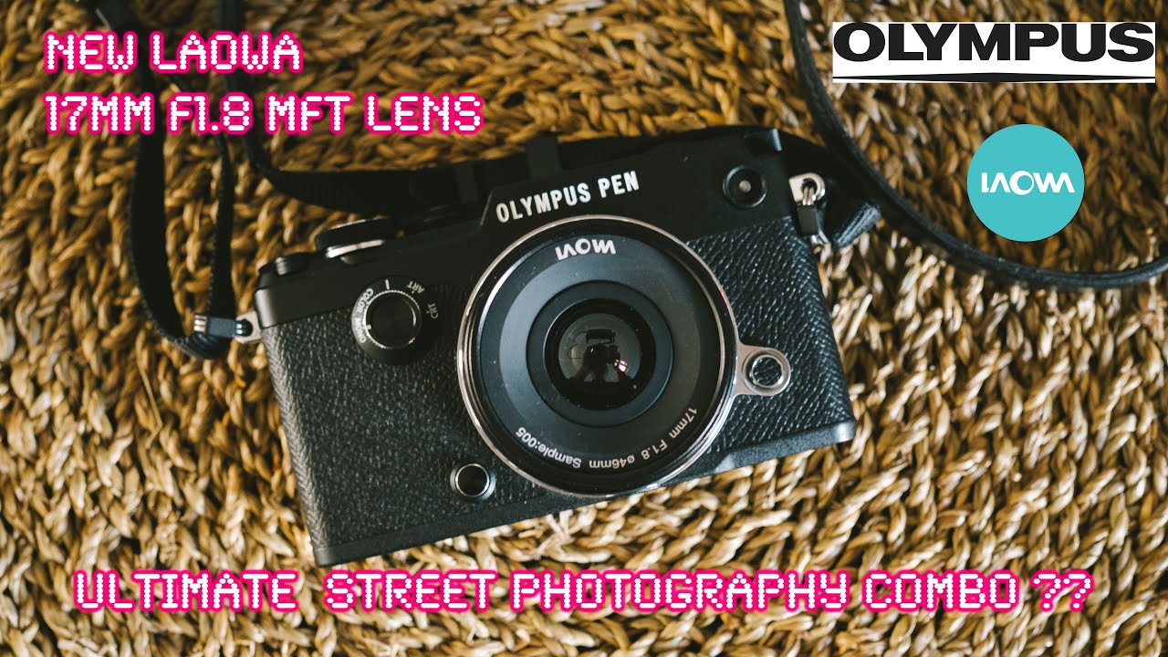 НОВЫЙ Laowa 17mm f/1.8 MFT x Olympus PEN-F = Идеальный комплект для уличной фотографии? — Обзор R...