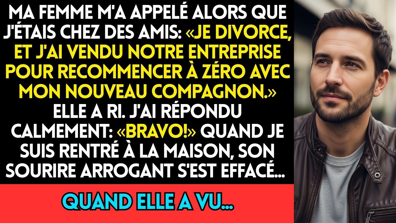Ma Femme M'a Appelé Alors Que J'étais Chez Des Amis  « Je Divorce, Et J'ai Vendu Notre Entreprise